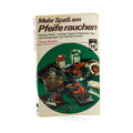 Buch „Mehr Spass am Pfeife Rauchen“